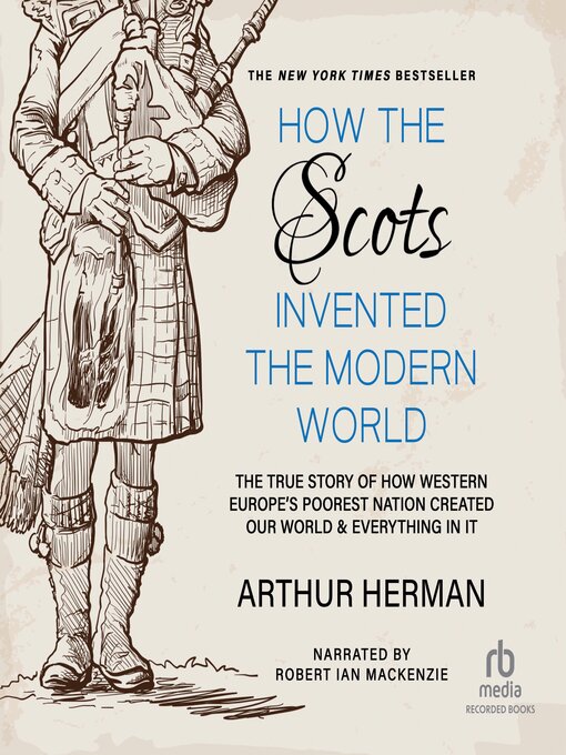 Title details for How the Scots Invented the Modern World by Arthur Herman - Wait list